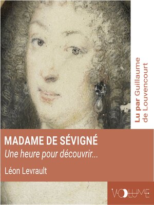 cover image of Madame de Sévigné (1 heure pour découvrir)